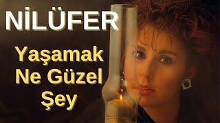 Nilüfer - Yaşamak Ne Güzel Şey