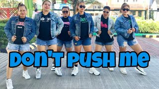 Download lagu DON'T PUSH ME | ZUMBA DANCE FITNESS | TIKTOK VIRAL