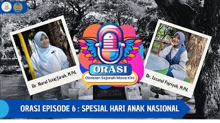 ORASI Episode 6: Pendidikan Bagi Anak Usia Dini | Memahami Hak-Hak Anak