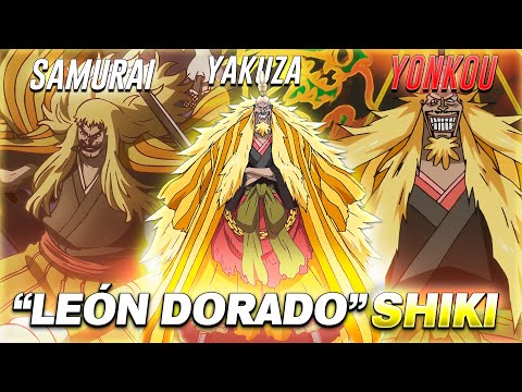 Shiki: ¡El YONKOU EN LAS SOMBRAS! (El León Dorado) - One Piece Historia y Evolución