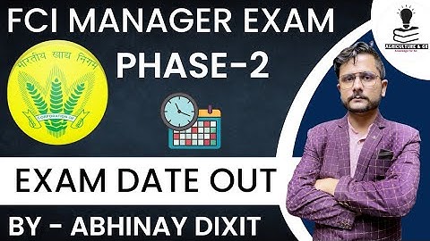 FCI Manager Exam Phase -2 Exam Date Out | FCI AG-2 Manager Exam Date | FCI Manager Admit Card 2023