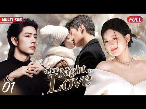 One Night For Love💋EP01 | #zhaolusi caught #yangyang cheated, she ran away but bumped into #xiaozhan