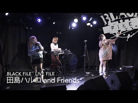 LIVE FILE : 田島ハルコ and Friends (2020/08/20 @下北沢CLUB Que)
