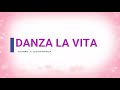 Danza la vita