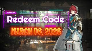 New Redeem Code (March 06, 2026) [Reverse 1999]