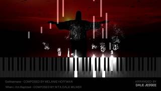 Gethsemane Medley (Solo Piano Arrangement) - Dale Jessee