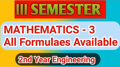 MATHEMATICS - 3 All formulae Ⅲ semester Engineering | PDF in description