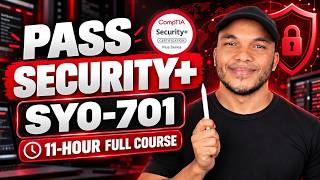 CompTIA Security+ SY0-701: Complete 11-Hour Course