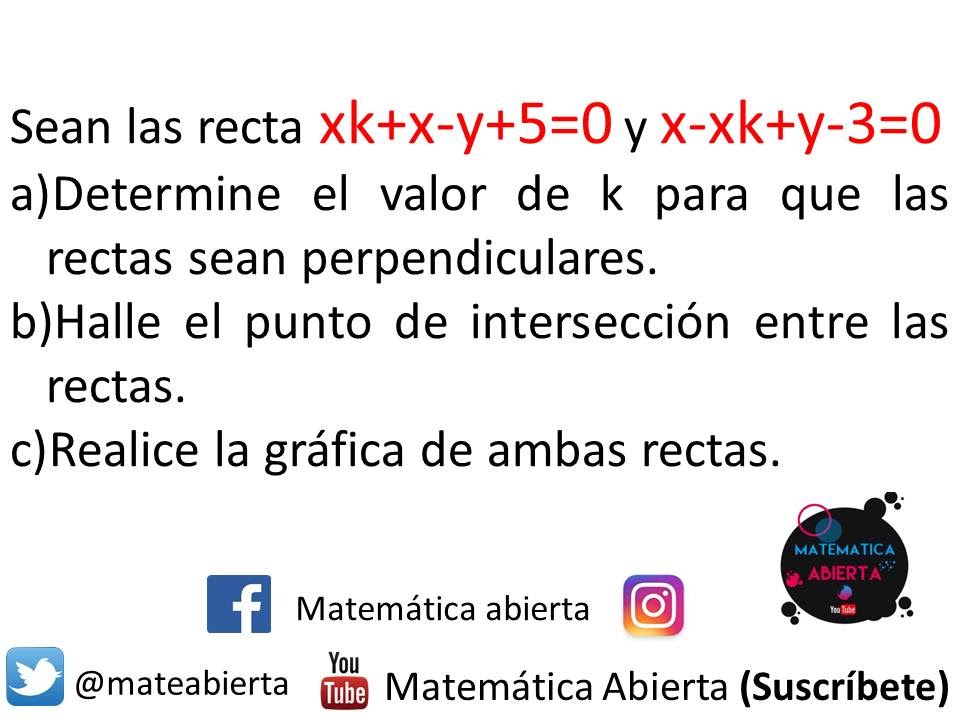 Encontrar el valor de "k" para que las rectas sean perpendiculares