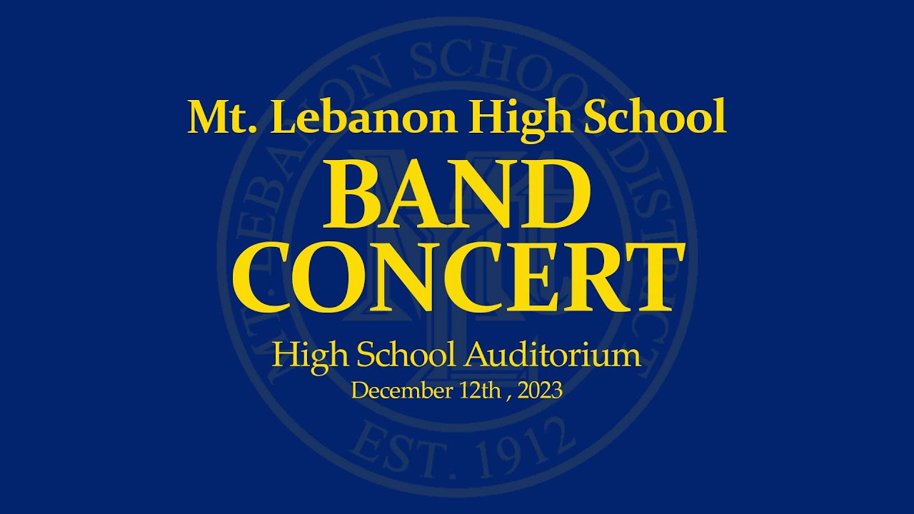 Mt. Lebanon High School Band Concert December 12th, 2023 High