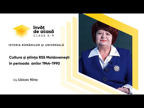 Istoria românilor și universală; cl. IX-a, "Cultura și știința RSS Moldovenești în 1944-1990"