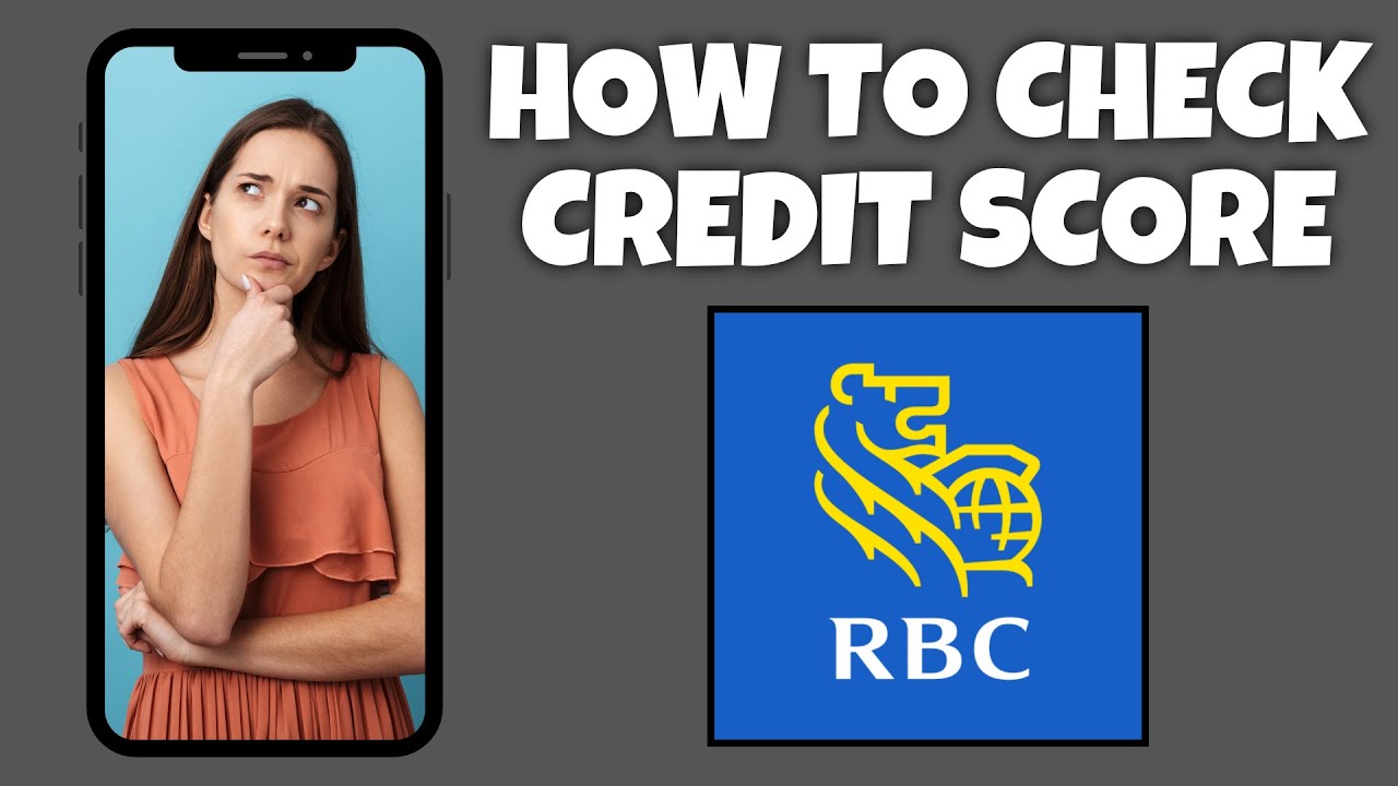 How To Check Credit Score on RBC Mobile App | Step By Step Guide - RBC ...
