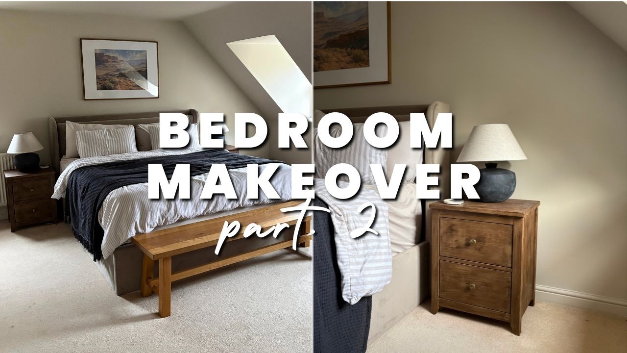 Bedroom Makeover Part 2 | Decorating, Styling & Final Touches