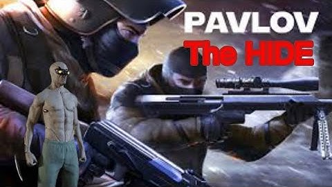 THE HIDE (on Pavlov)