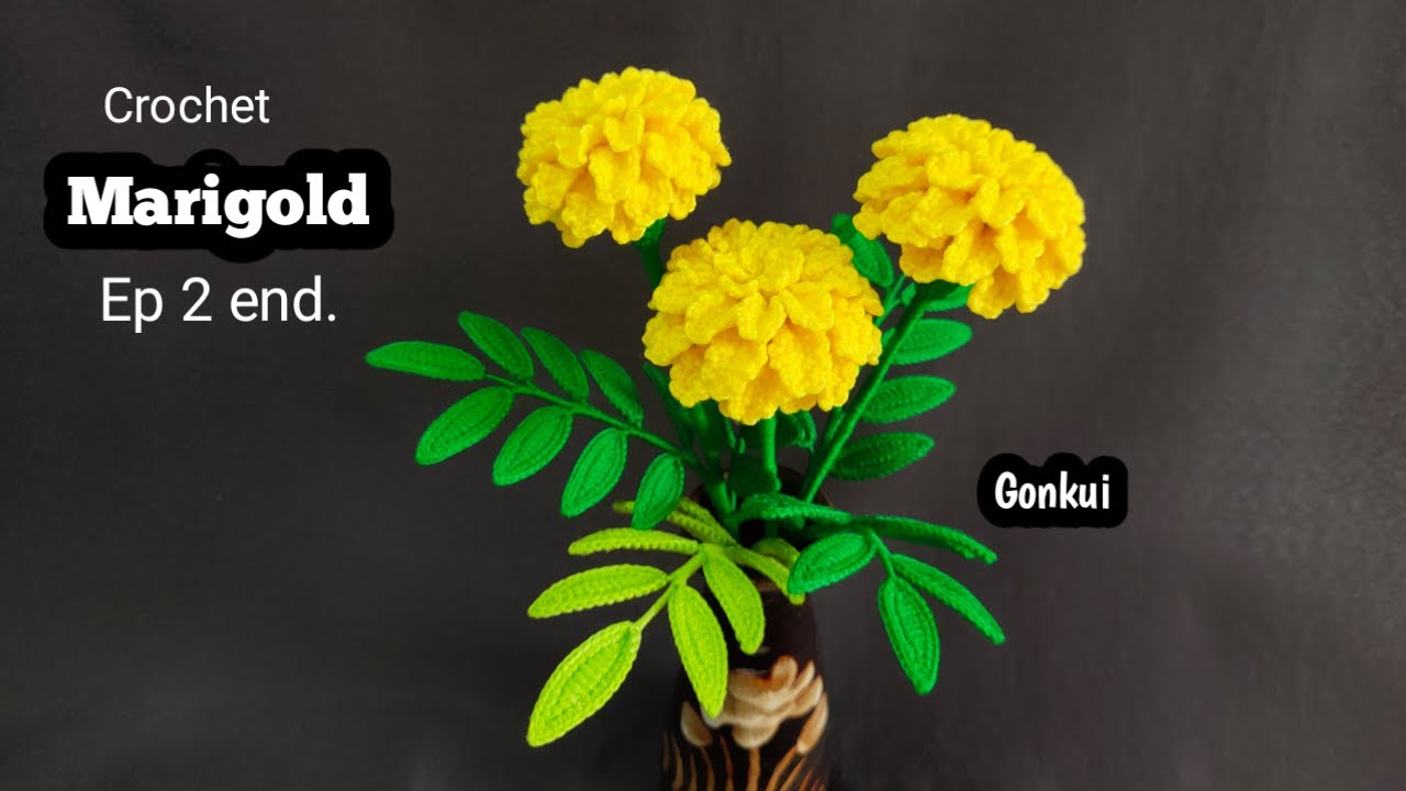 Crochet flower |Crochet Marigold flower Ep 2 End.Sepal and Leaves #crochetflower #crochet #tutorial