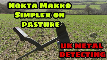 UK METAL DETECTING ON PASTURE USING THE NOKTA MAKRO SIMPLEX.#ukmetaldetecting