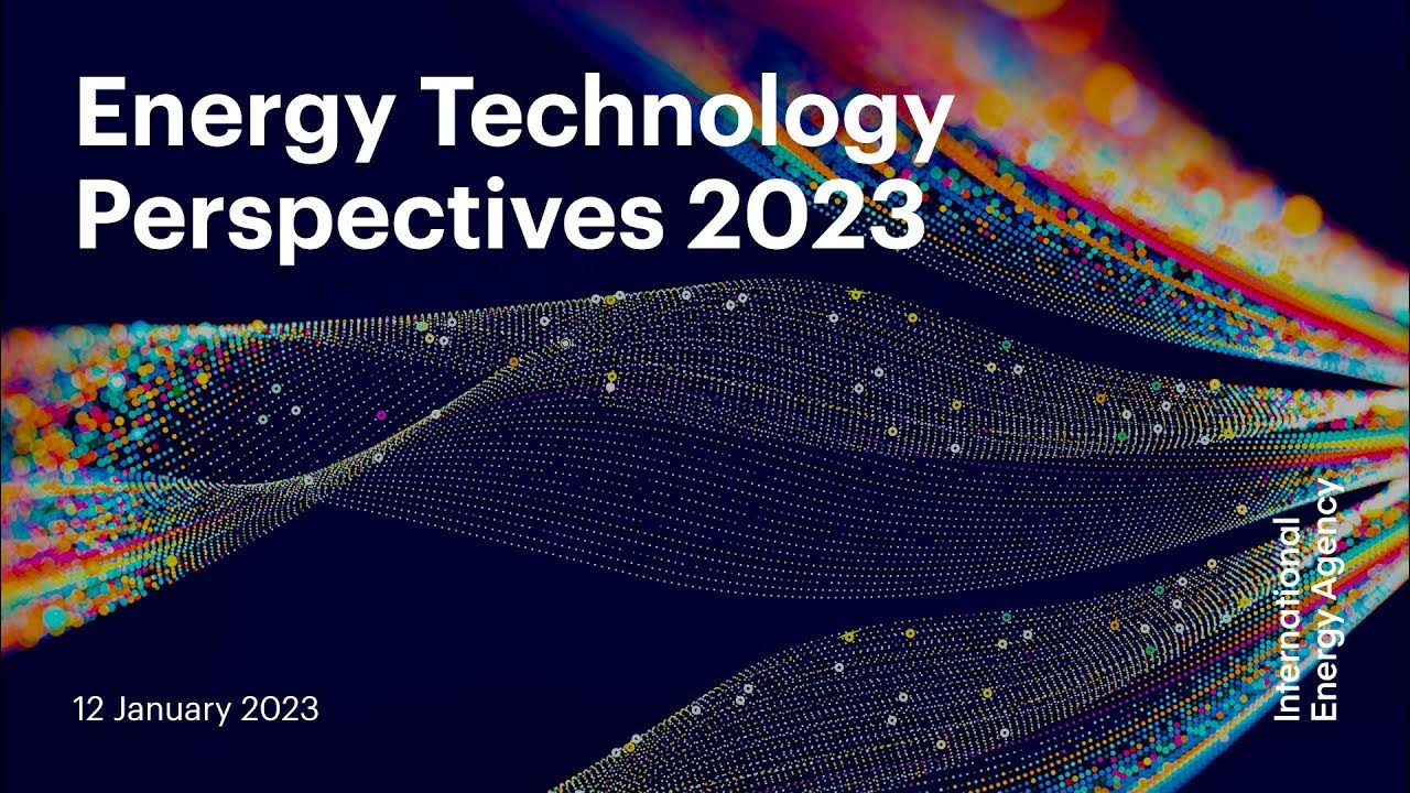 Energy Technology Perspectives 2023 YouTube