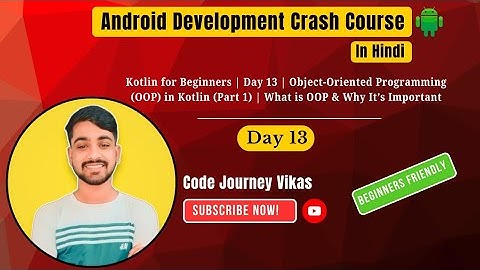 Kotlin for Beginners | Day 13 | Object-Oriented Programming (OOP) in Kotlin (Part 1) .