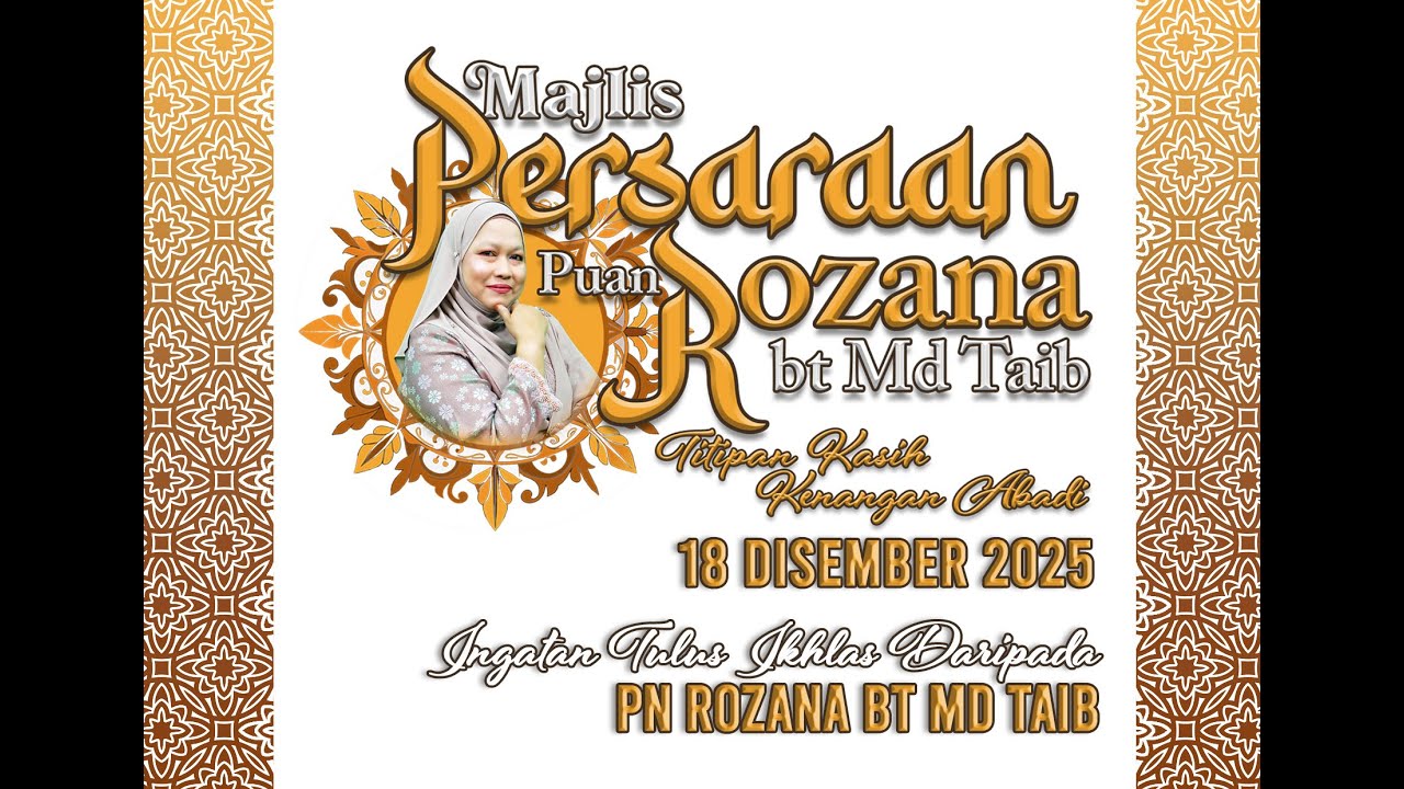 Persaraan Puan Rozana bt Md Taib | Titipan Kasih Kenangan Abadi