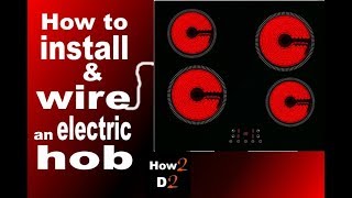 Electric Hob Installation How to install Electric hob in worktop & wiring