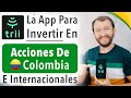 Trii - La App Para Invertir En Acciones Colombianas E Internacionales