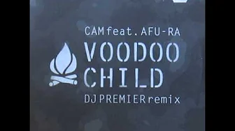 Afu-Ra - Voodoo Child (DJ Cam Mix) Afu-Ra - Voodoo Child (DJ Cam Mix)