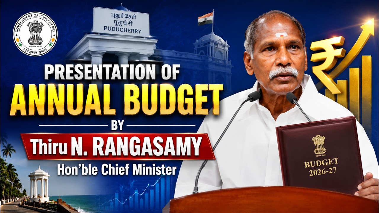 🔴LIVE : Presentation of Annual Budget by Thiru N. RANGASAMY Hon'ble Chief Minister