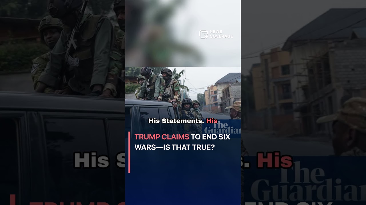 Trump Claims to End Six Wars—Is That True? 