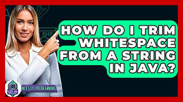 How Do I Trim Whitespace From A String In Java? - Next LVL Programming