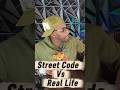 Street Code Vs Real Life.  #podcast #kevthetruth #treankev #inspiration