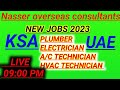 Nasser overseas consultants new vacancy 2024  ksa and uae new jobs 2023  ksa visa  uae visa 