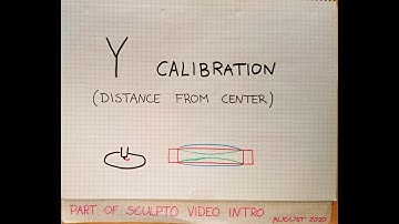 Sculpto intro 06: Y calibration (distance from center)