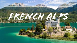 FRENCH ALPS LIKE YOU'VE NEVER SEEN - 4K CINEMATIC