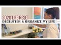 DECLUTTER & ORGANIZE MY LIFE - 2020 LIFE RESET || THE SUNDAY STYLIST