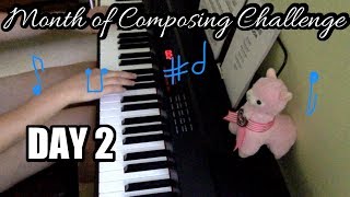 Month of Composing Challenge: Day 2