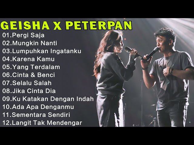 Peterpan u0026 Geisha Full Album - Lagu Pop Indonesia Terpopuler Enak Didengar class=