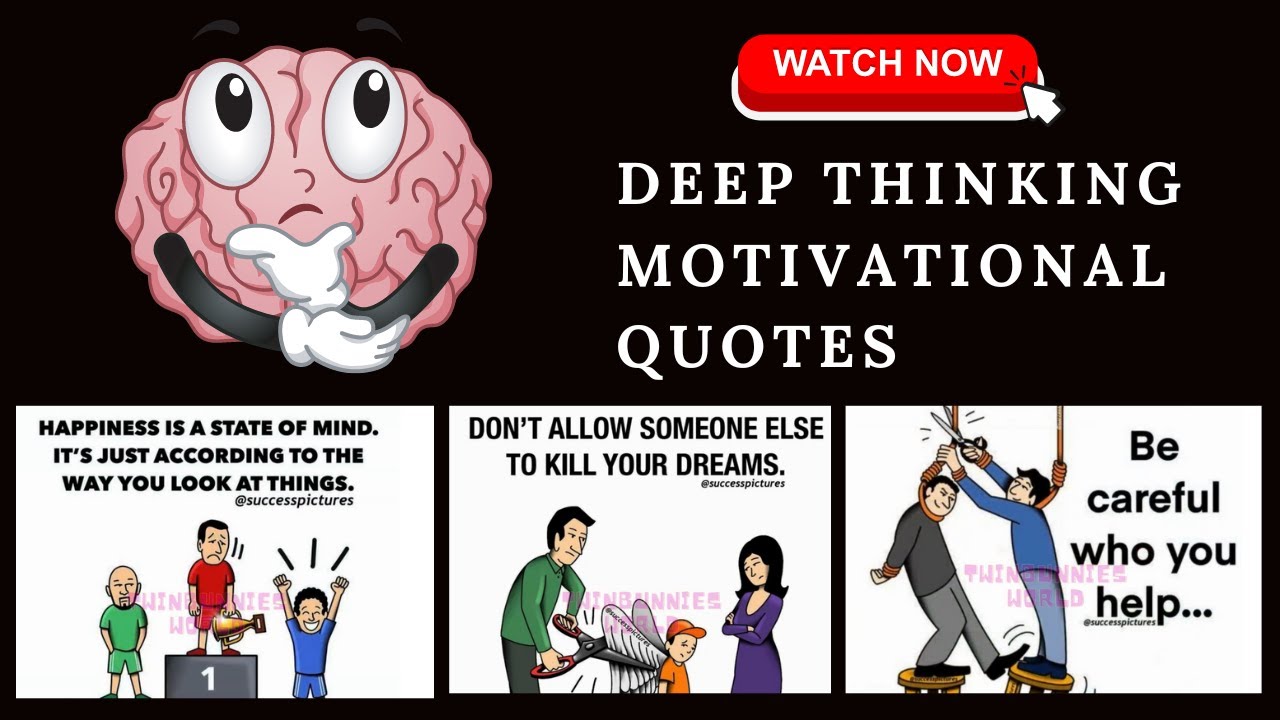 DEEP THINKING MOTIVATIONAL QUOTES