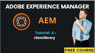 AEM Tutorial 6 - Clientlibraries in AEM