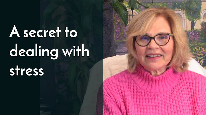A secret to dealing with stress