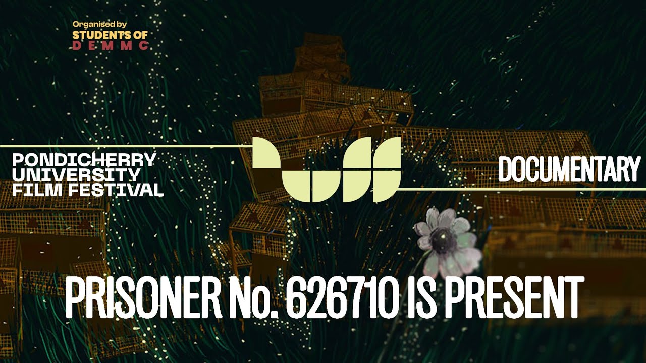 Prisoner No.626710 Is Present | Umar Khalid | Puff 2025