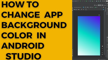 How To  Change App Background Colour In Android Studio #android #androidstudio #youtubevideo
