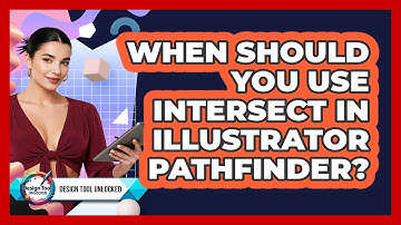 When Should You Use Intersect In Illustrator Pathfinder? - Design Tool Unlocked