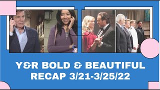 Young & The Restless and Bold & The Beautiful Recap 3/21-3/25/22