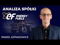 Energy Fuels Inc - analiza spółki - Paweł Szpakowicz