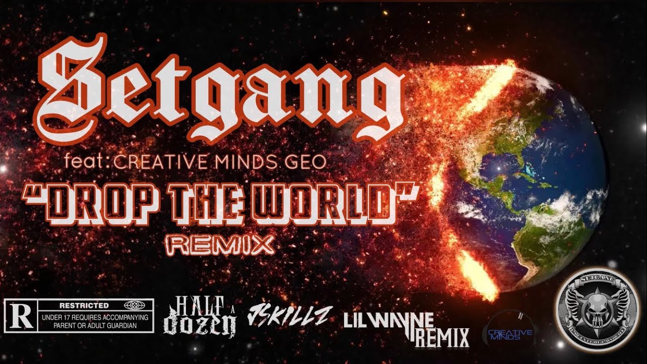 Drop The World [Remix] (feat:Setgang & Triple Threat Geo) - YouTube