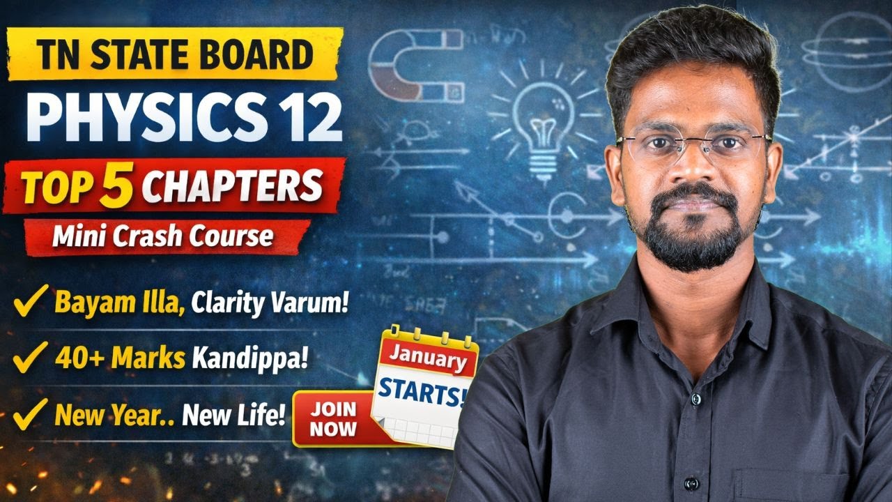TN State Board Physics 12 | TOP 5 Chapters Mini Crash | 40+ Marks Kandippa | January New Start 