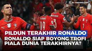 Cristiano Ronaldo Akui Piala Dunia 2026 Jadi Kesempatan Terakhir Rebut Trofi Impian | OneNews Bola