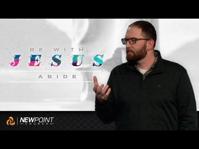 Abide | Jesus [ New Point Church ]