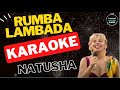 RUMBA LAMBADA NATUSHA KARAOKE 