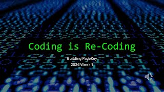 Coding is Re-Coding - Building PageKey (2026 Week 1)
